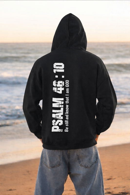Psalm 46:10 "Be Still and Know" Hoodie | Christian Faith Hoodie | Inspirational Scripture Hoodie