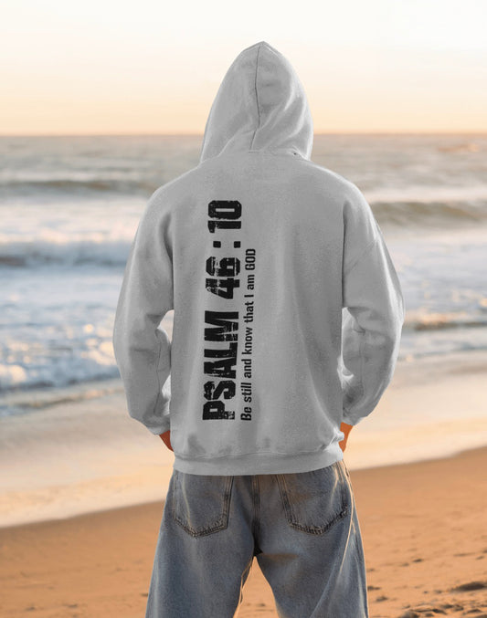 Psalm 46:10 "Be Still and Know" Hoodie | Christian Faith Hoodie | Inspirational Scripture Hoodie